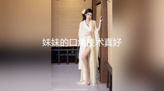 妹妹的口角技术真好