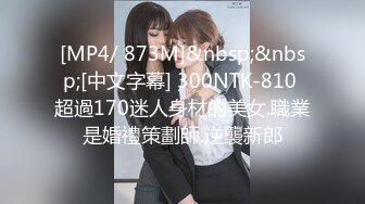 STP28629 爆乳翘臀颜值女神！我毛可多了！一线天肥穴，极品美腿一字马，筋膜枪震穴，美臀极度诱惑