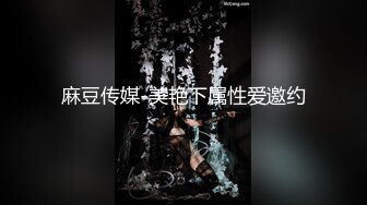 国产CD系列伪娘琳儿被小胖哥撕破黑丝坐骑爆操 干累了深情缠绵相互抚慰一下