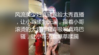 有完整版大学生女友上位卖骚 大奶不停拍打胸脯