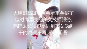 [MP4]STP28737 气质女神 【小兔呀呀】骚舞！自慰！狂撸&nbsp;&nbsp;重庆美女果然名不虚传，极品，骚浪淫贱~！ VIP0600