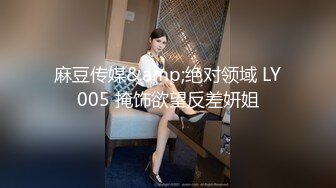 极品骚女【爱我爸爸】最新SM啪啪拳交私拍，超大道具双开自慰啪啪，无码全脸口交，狐狸精颜值