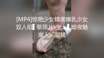 核弹级流！极品情侣bw_couple集合P1！丰臀爆乳高颜值，各种啪 丝袜美腿 深喉母狗，操的死去活来