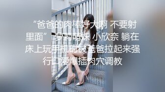 超火反差骚母狗【倌琪】瑜伽巨乳人妻与单男群P被肏怀孕不知谁的种全套完整版