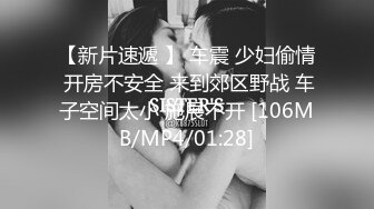 STP27692 群P名场面！美少妇被一群大汉轮番操！两根屌抓起来舔，边操穴边吃，骑乘位爆插太骚了