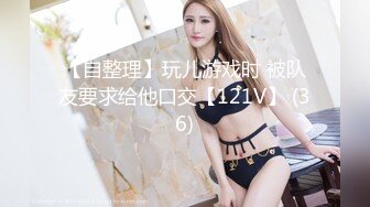 STP33821 【我在上戏学表演】女神爱书法，爱跳舞，才女加美女，身材还一级棒，水汪汪的穴让人看了秒硬