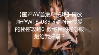 【新片速遞】 《2022乐橙云补台㊙️泄密》真实欣赏数对男女激情肉战小伙打炮真的猛翻过来调过去高频率输出妹子抓着床单淫叫[2950M/MP4/06:31:24]