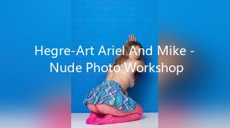 Hegre-Art Ariel And Mike - Nude Photo Workshop